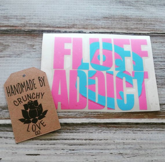 Fluff Addict Vinyl Decal - Crunchy Love Co.